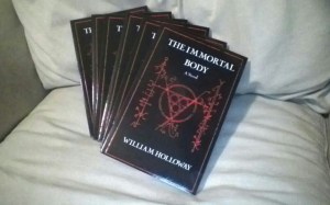 The Immortal Body, by William Holloway - buy it here: http://amzn.to/XMsr1C The Immortal Body, by William Holloway - buy it here: http://amzn.to/XMsr1C